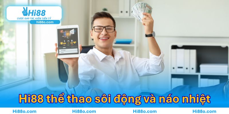 Hi88 thể thao sôi động và náo nhiệt